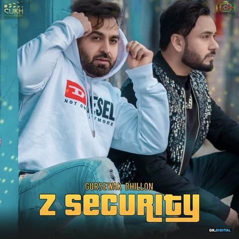 Z-Security-Ft-Gurlez-Akhtar Gursewak Dhillon mp3 song lyrics